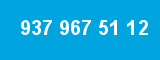 937 967 51 12